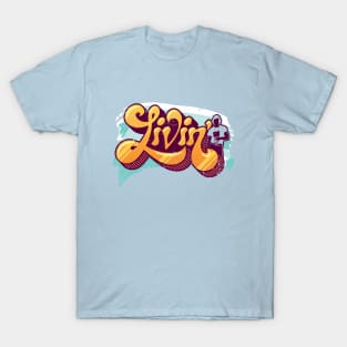 Livin' 70s Style T-Shirt